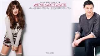 Glee _ We&#39;ve Got Tonite Lyrics