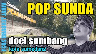 Download lagu POP SUNDA DOEL SUMBANG - KOTA SUMEDANG | FULL ALBUM TERPOPULER mp3