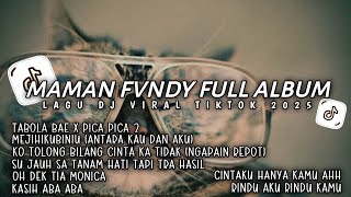 Download lagu DJ MAMAN FVNDY FULL ALBUM🎵DJ TABOLA BALE X PICA PICA 2 FULL ALBUM TIKTOK TERBARU 2025 mp3 Download lagu DJ MAMAN FVNDY FULL ALBUM🎵DJ TABOLA BALE X PICA PICA 2 FULL ALBUM TIKTOK TERBARU 2025 mp3