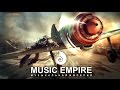 War Epic Music Powerful Military Soundtrack Best Hard Epic Song Battle In The Sky