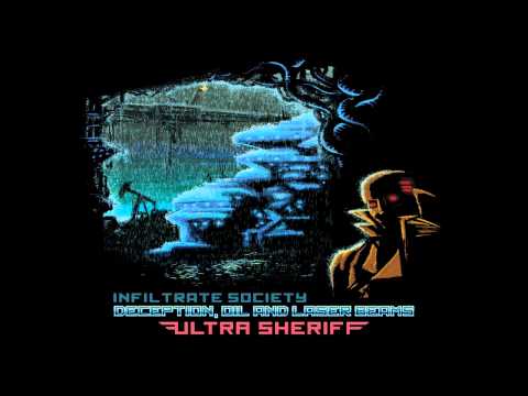 Ultra Sheriff - Deception, Oil and Laser Beams (with Lyrics)