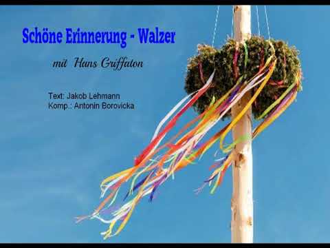 Hans Griffaton  -  Schöne Erinnerung - Walzer
