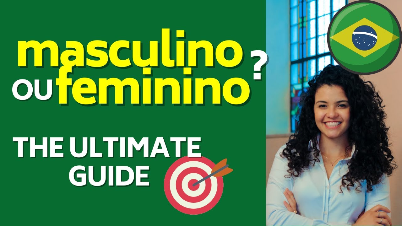 Feminine or masculine in Portuguese? THE ULTIMATE GUIDE | Brazilianing Podcast #102