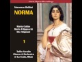 Norma Act I, Scene 1 - "Dell'aura tua profetica"