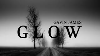 Gavin James - Glow - HD