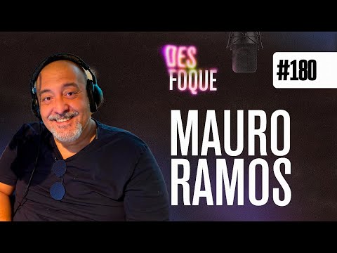 MAURO RAMOS (Dublador do Pumba em O Rei Leão) - Desfoque Podcast #180