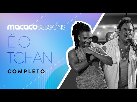 Macaco Sessions: É O Tchan (Completo)