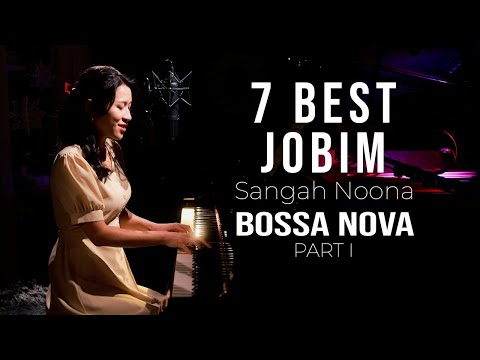 [PRO LEVEL] 7 Best Jobim Bossa Nova – Part I by Sangah Noona