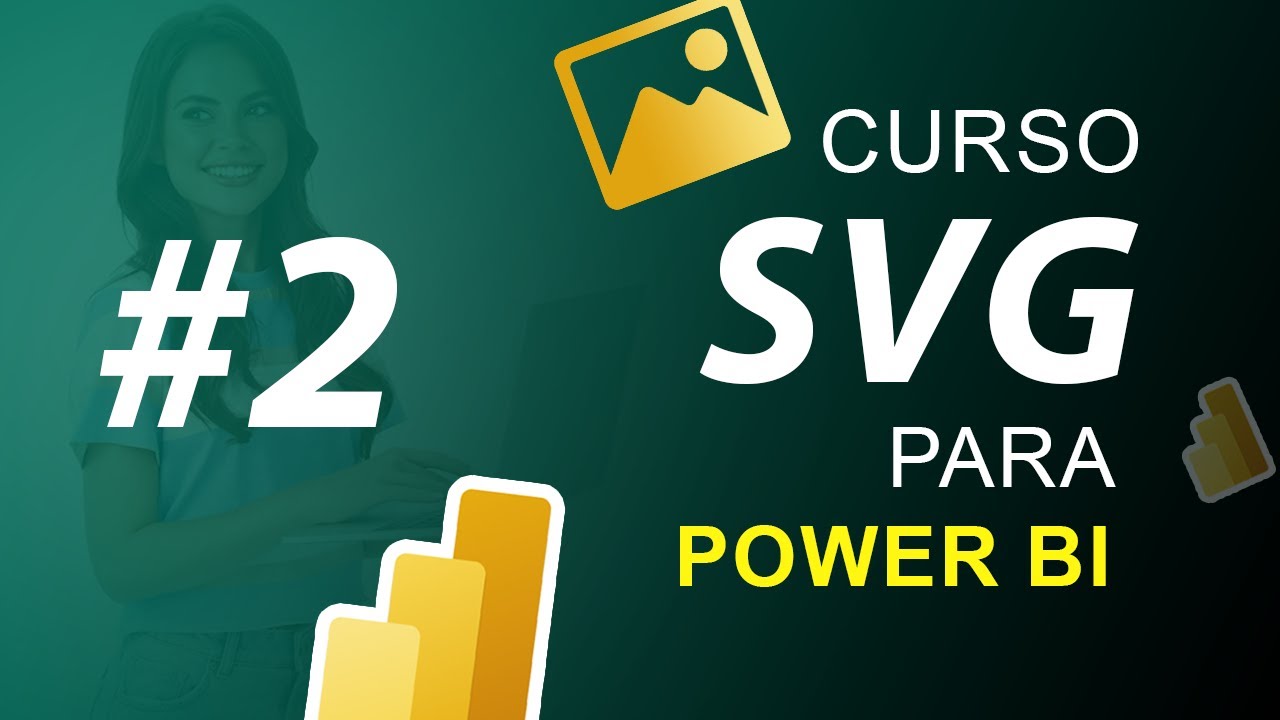 2. Gráficas SVG en Power BI  - Resumen General