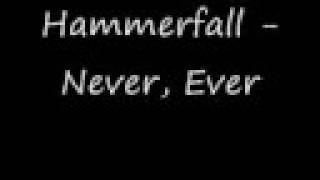 Hammerfall - Never Ever