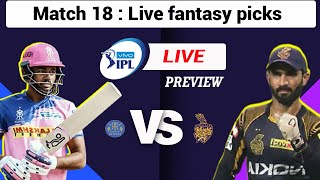 IPL 2021-RR vs KKR 18th Match Live Pre-analysis,Prediction and Fantasy Team Discussion