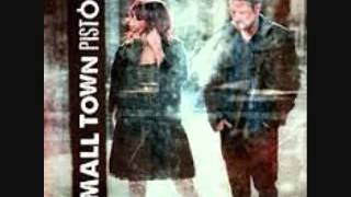 Small Town Pistols-Livin&#39; On The Outside