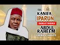 KINIFA IPARUN By Fadilat Sheikh Abdulraheem Oniwasi Agbaye ABATA