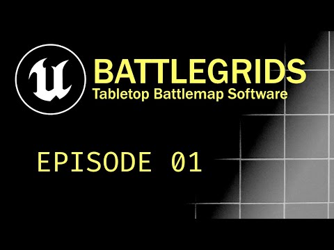 Deep End Dev: C++ and Unreal | BattleGrids | Episode 1 "Let's Make a Tabletop Game Battlemap"