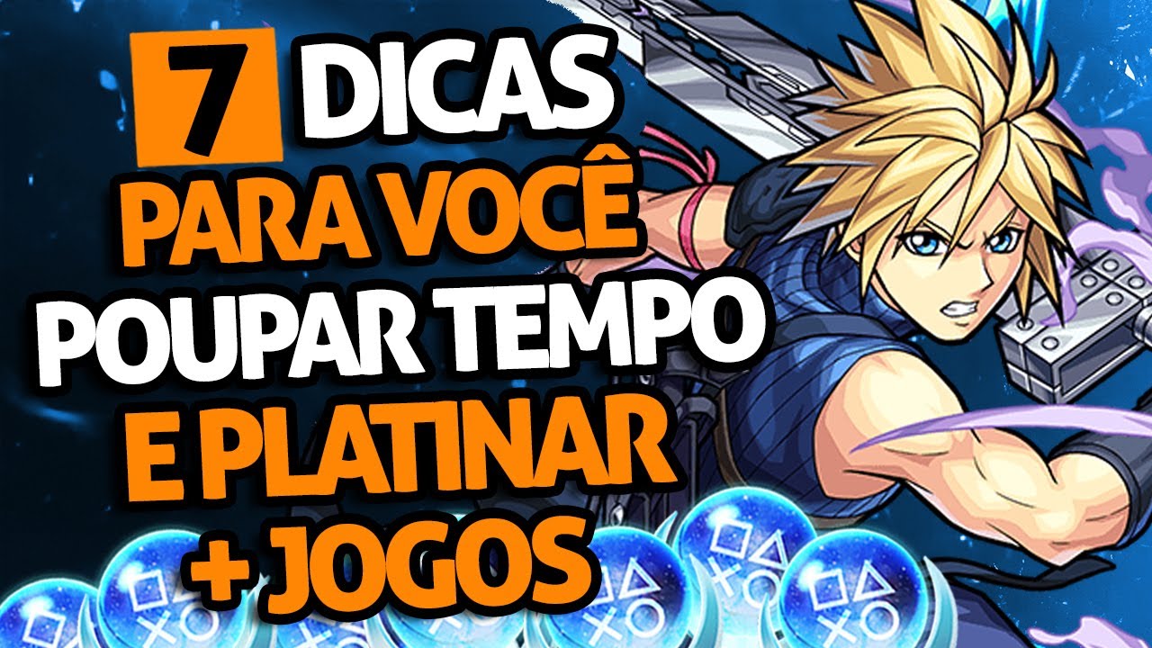 Como Zerar e Platinar MAIS Games Jogando MENOS (7 Dicas)