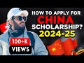 How to Apply for China Scholarship 2024-2025 || Complete Procedure | Overview | CSC Guide Official