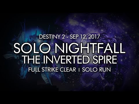 Destiny 2 - Solo Nightfall: The Inverted Spire Completion (Week Two)