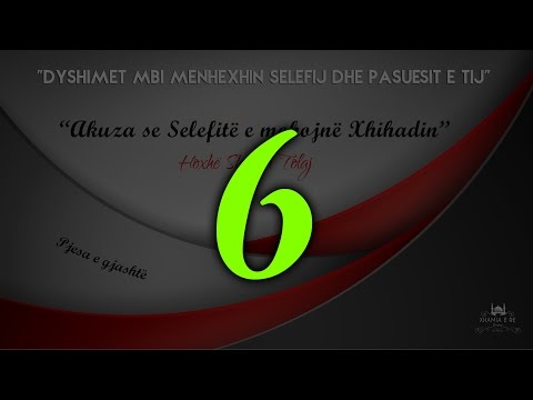 06 (Akuza se Selefitë e mohojnë Xhihadin) - Shaban Tolaj