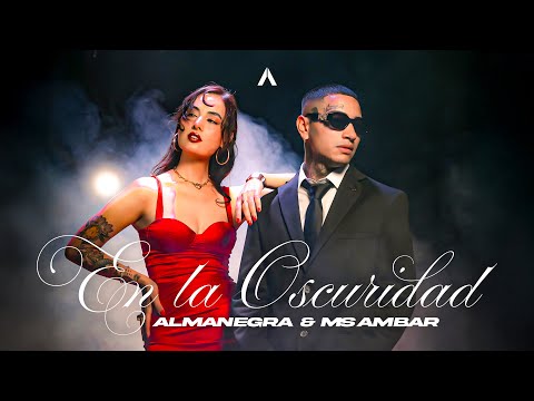 Almanegra x Ms. Ambar - En La Oscuridad