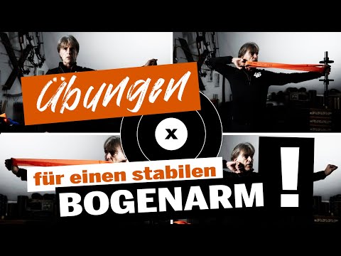 Übungen für einen stabilen Bogenarm