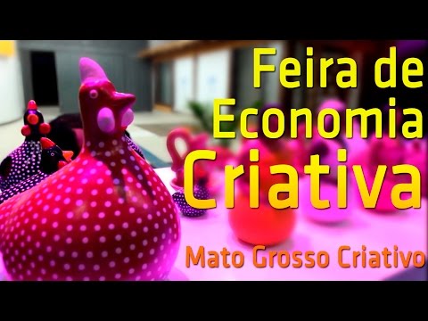 Feira de Economia Criativa - Mato Grosso Criativo