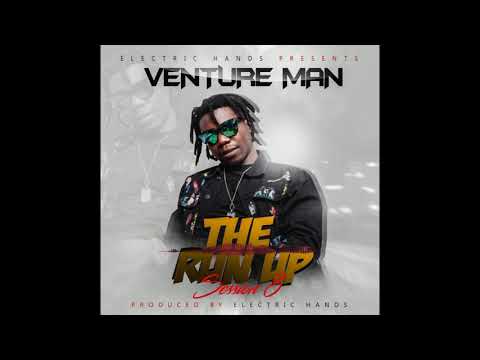 Venture Man---The Run up ((1))  ...   Electric Hands  on  it ...     ((Bazooka music production))