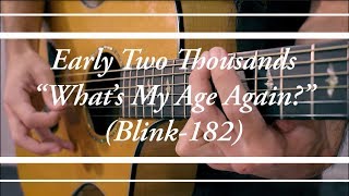 Early Two Thousands - What’s My Age Again? (Live Cover, Blink-182)