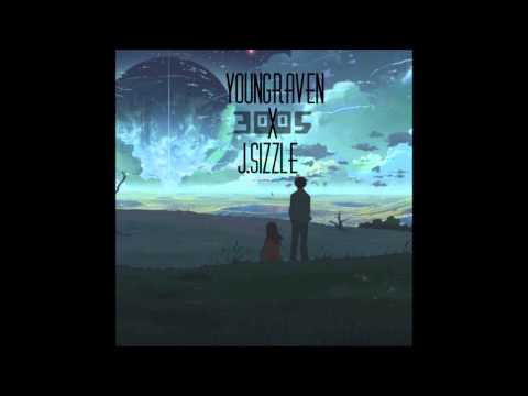 YoungRaven x J.Sizzle-3005(Remix)
