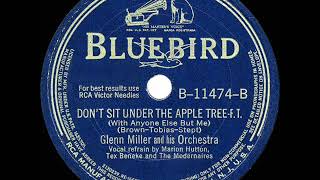 1942 HITS ARCHIVE: Don’t Sit Under The Apple Tree - Glenn Miller (Marion-Tex-Modernaires, vocal)