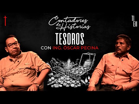 Contadores de Historias con Ing. Pecina | Los Secretos de un BUSCADOR DE TESOROS.