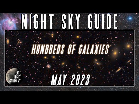 The Night Sky | May 2023 | Eta Aquarids Meteor Shower | Virgo Cluster ...
