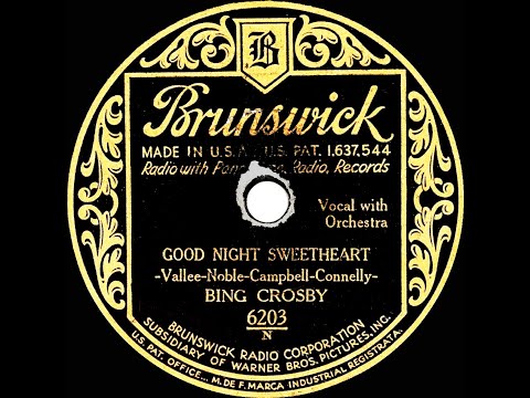 1931 Bing Crosby - Goodnight, Sweetheart