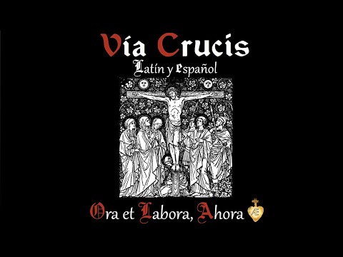 🇻🇦🇪🇸 Bilingual Stations of the Cross. Meditations by St. Alphonsus Maria de Liguori.
