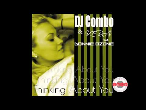 Dj Combo & Vera feat. Donnie Ozone - Thinking About You (Static Video)