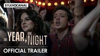 ONE YEAR ONE NIGHT | Official Trailer | STUDIOCANAL International