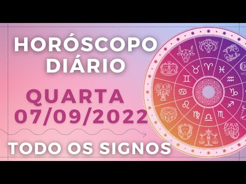 HORÓSCOPO DO DIA DE HOJE QUARTA 07 SETEMBRO DE 2022 PREVISÃO PARA TODOS OS SIGNOS. DIA 07/09/22