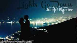 ♫.Lights Go Down;Justin Garner♥