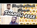 Shamsu reeee/New funny video/ Thoughts of Shams