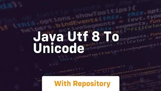 Download the video "java utf 8 to unicode"