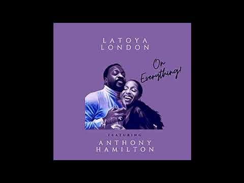 LaToya London ft.  Anthony Hamilton - On Everything (Slowed + Reverb)