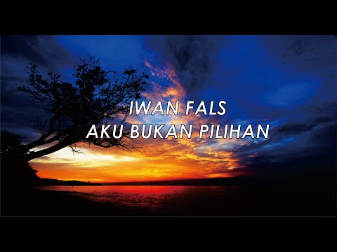 Iwan Fals - Aku Bukan Pilihan (Lirik)