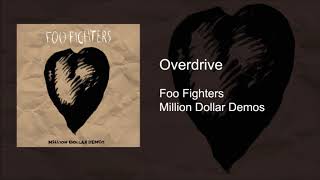 Foo Fighters- Overdrive (Million Dollar Demos)