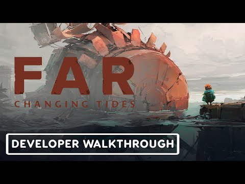 gamescom 2021: FAR: Changing Tides Trailer