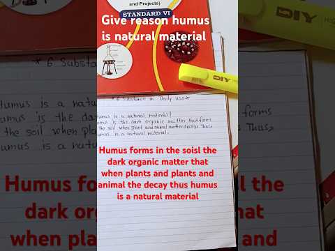 Pradnesh  #class 6# science give reason# q.Q.5e humus is the natural material?@ samyak Tara academy