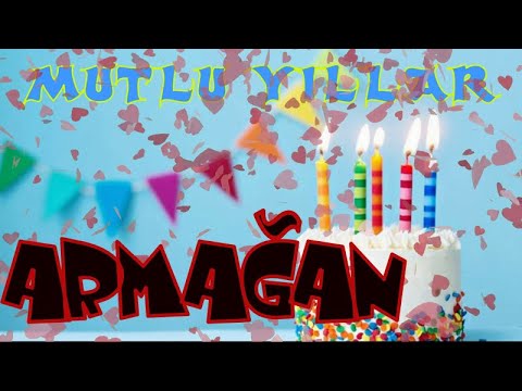 Mutlu yıllar iyi ki doğdun ARMAĞAN | Happy birthday to you | İsminize özel doğum günü şarkısı