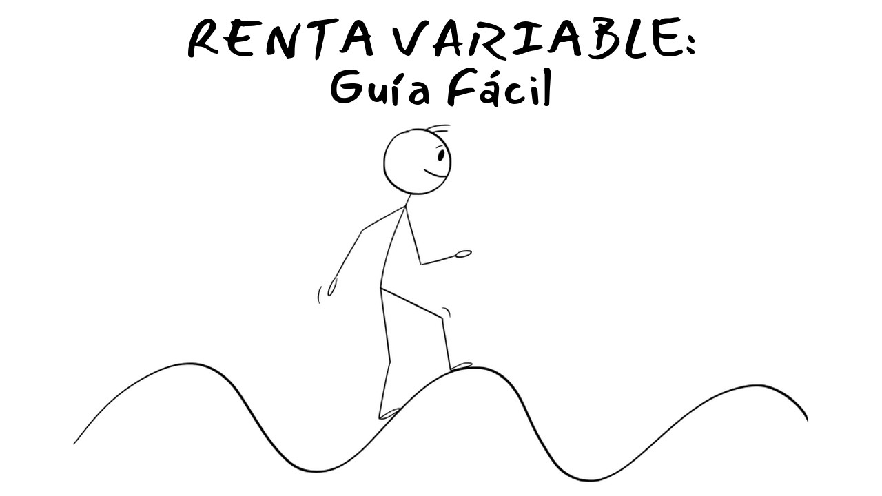 ¿QUÉ ES LA RENTA VARIABLE y CÓMO FUNCIONA? (Explicado para Principiantes)