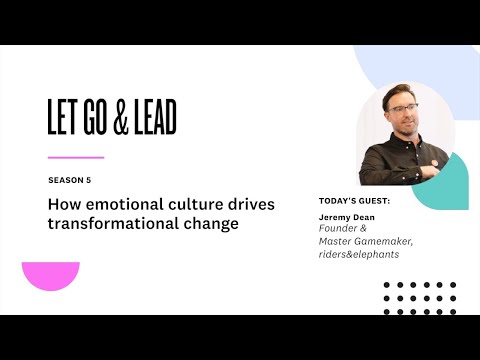 Jeremy Dean | How emotional culture drives transformational change