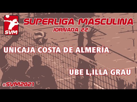 SVM 20-21 Jornada 22  Unicaja Costa de Almería – UBE L,illa Grau