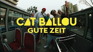 Musik-Video-Miniaturansicht zu Gute Zeit Songtext von Cat Ballou