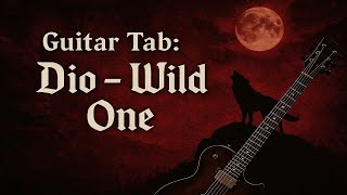 Guitar Tab: Dio - Wild One